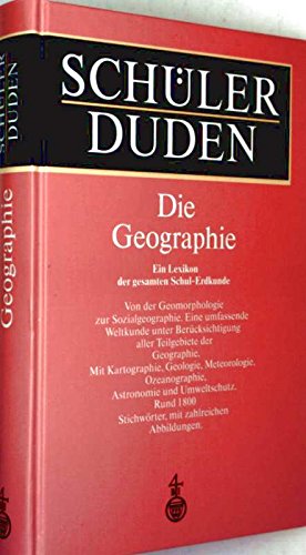 Stock image for Duden. Schlerduden. Die Geographie. Ein Lexikon der gesamten Schul- Erdkunde for sale by medimops