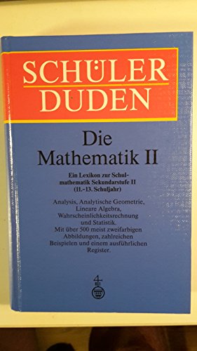 Beispielbild fr (Duden) Schlerduden, Die Mathematik. Bd.2. (Sekundarstufe II. 11.-13. Schulj.) zum Verkauf von medimops