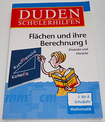 Stock image for Duden Schlerhilfen, Flchen und ihre Berechnung I for sale by Antiquariat  Angelika Hofmann