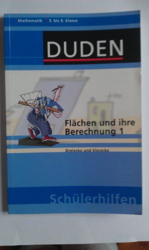 Stock image for Flchen und ihre Berechnung 1: Dreiecke und Vierecke (5. bis 8. Klasse) for sale by Antiquariat Smock