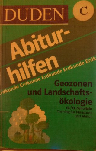 9783411044719: Duden Abiturhilfen, Geozonen und Landschaftskologie