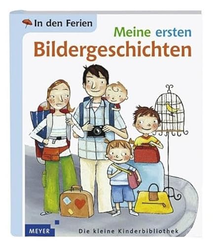 Meine Ersten Bildergeschichten: In Den Ferien (German Edition) (9783411045051) by Delafosse, Claude