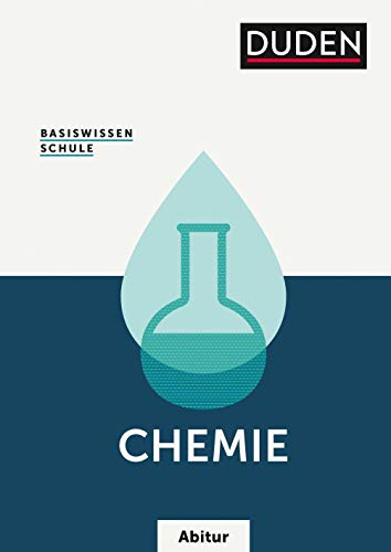 9783411045952: Basiswissen Schule - Chemie Abitur: Das Standardwerk fr die Oberstufe