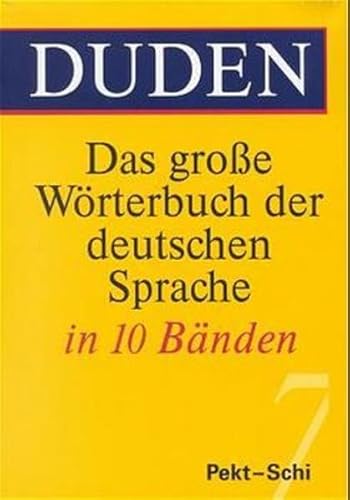 Beispielbild fr Duden - Das grosse Wrterbuch der deutschen Sprache: (Duden) Das groe Wrterbuch der deutschen Sprache, 10 Bde., Bd.7, Pekt-Schi zum Verkauf von medimops