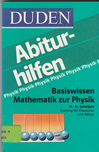 Duden Abiturhilfen, Basiswissen Mathematik zur Physik - Winnenburg, Wolfram