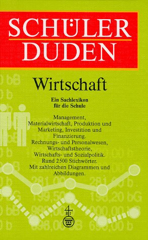 Imagen de archivo de (Duden) Schlerduden, Die Wirtschaft a la venta por Antiquariat  Angelika Hofmann