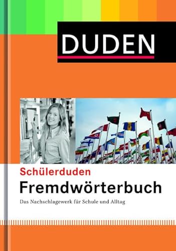 Imagen de archivo de Duden. Schlerduden. Fremdwrterbuch: Das Nachschlagewerk fr Schule und Alltag a la venta por medimops