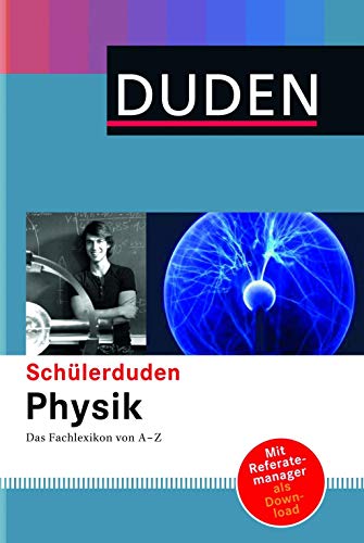 Duden. Schülerduden Physik: Das Fachlexikon von A-Z - Unknown Author