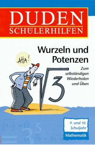 Stock image for Wurzeln und Potenzen. 9. und 10. Schuljahr. Zum selbstndigen Wiederholen und ben for sale by medimops