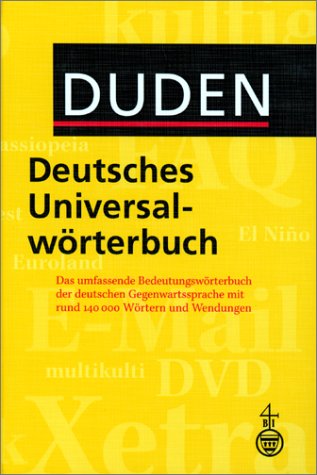 Duden - Deutsches Universalwörterbuch: Das umfassende Bedeutungswörterbuch der deutschen Gegenwartssprache Dudenredaktion - Dudenredaktion