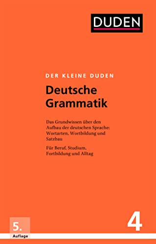 Beispielbild fr Der kleine Duden - Deutsche Grammatik: Eine Sprachlehre fr Beruf, Studium, Fortbildung und Alltag zum Verkauf von medimops