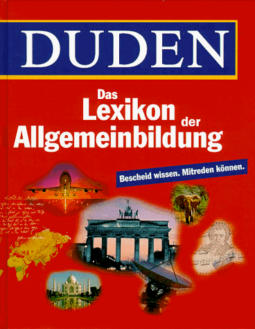 Duden Lexikon der Allgemeinbildung. Bescheid wissen, mitreden können - Lange, Klaus M., Ulrike Emrich Martin Bergmann u. a.