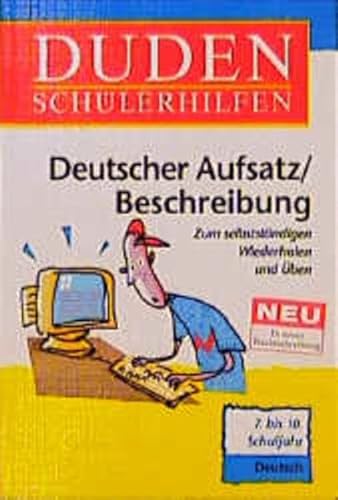 Stock image for Duden Schülerhilfen, Deutscher Aufsatz / Beschreibung, 7. bis 10. Schuljahr, neue Rechtschreibung: Zum selbstständigen Wiederholen und  ben. 7. bis 10. Klasse Lübke, Diethard and Surrey, Detlef for sale by tomsshop.eu