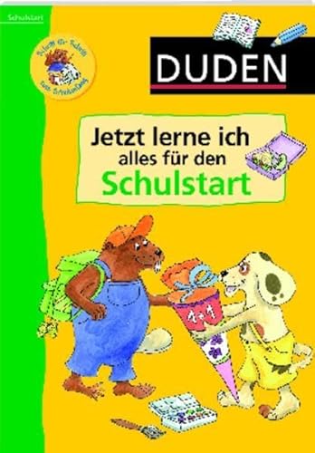 Beispielbild fr Duden. Jetzt lerne ich alles fr den Schulstart: Schritt fr Schritt zum Schulanfang zum Verkauf von medimops