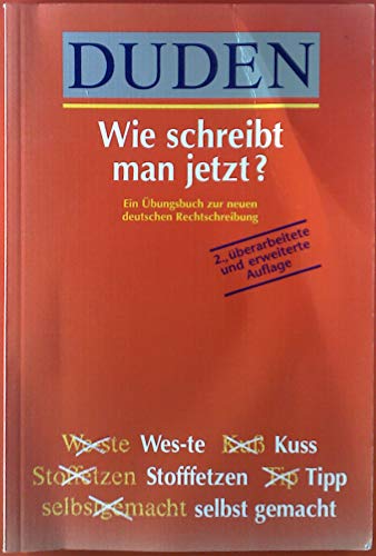 Stock image for Wie Schreibt Man Jetzt for sale by AwesomeBooks