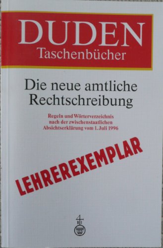 Beispielbild fr Die Neue Amtliche Rechtschreibung (Duden Taschenbucher) zum Verkauf von WorldofBooks