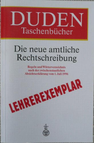 Imagen de archivo de Die Neue Amtliche Rechtschreibung (Duden Taschenbucher) a la venta por WorldofBooks