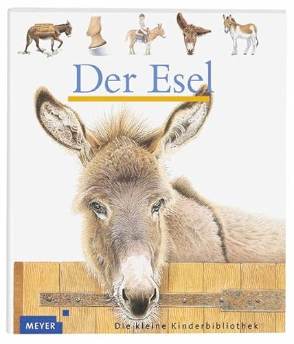 Imagen de archivo de Meyers Kleine Kinderbibliothek : Der Esel a la venta por Better World Books