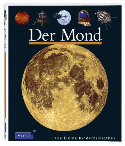 Stock image for Der Mond - die kleine Kinderbibliothek for sale by 3 Mile Island