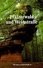 Pfälzerwald und Weinstraße. - Hanle, Adolf
