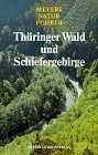 Beispielbild fr Meyers Naturfhrer, Thringer Wald und Schiefergebirge zum Verkauf von medimops