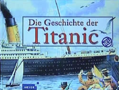 Beispielbild fr Die Geschichte der Titanic zum Verkauf von medimops