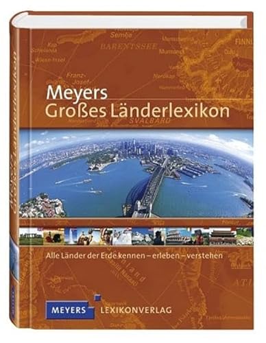 Beispielbild fr Meyers Groes Lnderlexikon. Alle Lnder der Erde kennen - erleben - verstehen zum Verkauf von medimops