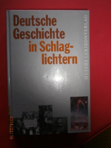 Beispielbild fr Deutsche Geschichte in Schlaglichtern zum Verkauf von Better World Books: West