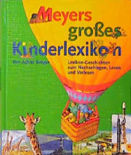 Stock image for Meyers grosses Kinderlexikon. Lexikon-Geschichten zum Nachschlagen, Lesen und Vorlesen for sale by medimops