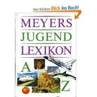 Meyers Jugend Lexikon. A - Z. - Anger, Eberhard (Red.Ltg.)