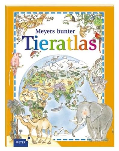 Stock image for Meyers bunter Tieratlas for sale by medimops