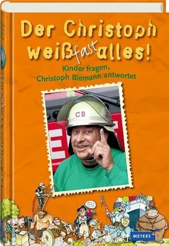 Der Christoph weiß fast alles! Kinder fragen, Christoph Biermann antwortet.