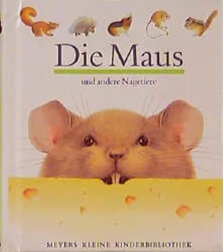 Beispielbild fr Die Maus und andere Nagetiere. zum Verkauf von SecondSale