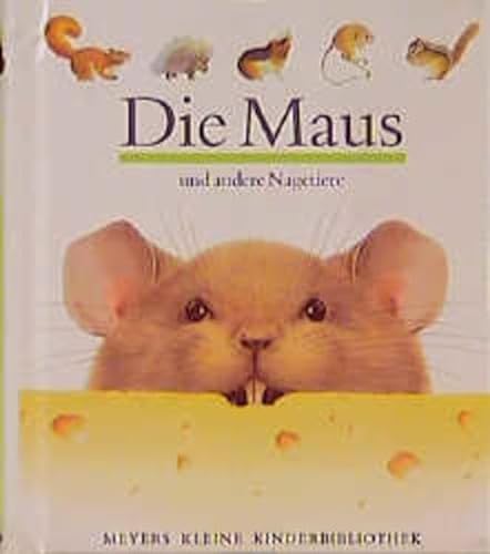 Die Maus und andere Nagetiere. (9783411085514) by Claude Delafosse