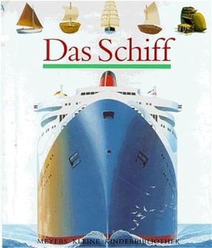 Stock image for Das Schiff (Die kleine Kinderbibliothek) for sale by Smith Family Bookstore Downtown
