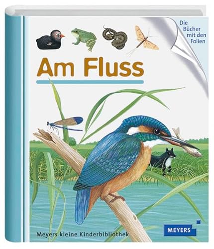 9783411085927: Meyers kleine Kinderbibliothek: Am Fluss