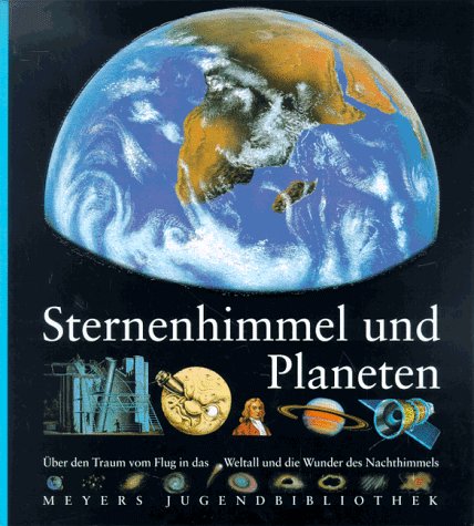 Stock image for Meyers Jugendbibliothek 01. Sternenhimmel und Planeten for sale by medimops
