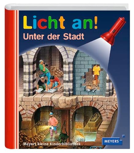 9783411090327: Meyers Kleine Kinderbibliothek - Licht An!: Unter Der Stadt