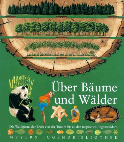Beispielbild fr Meyers Jugendbibliothek 05. ber Bume und Wlder: Uber Baume Und Walder zum Verkauf von medimops