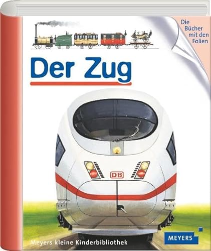 Stock image for Meyers Kleine Kinderbibliothek: Der Zug (German Edition) for sale by ThriftBooks-Dallas