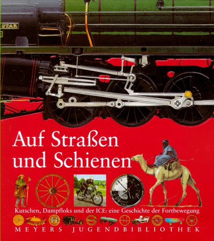 Stock image for Meyers Jugendbibliothek 17. Auf Straen und Schienen for sale by medimops