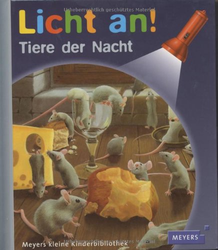 Meyer. Die kleine Kinderbibliothek - Licht an!: Licht an! Tiere der Nacht: Band 4 - Heliadore und Salah Naoura