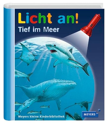 Beispielbild fr Meyers Kleine Kinderbibliothek - Licht An!: Tief Im Meer (German Edition) zum Verkauf von ThriftBooks-Atlanta