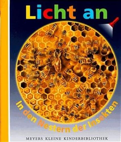 9783411092819: Meyers Kleine Kinderbibliothek - Licht an!: In Den Nestern Der Insekten