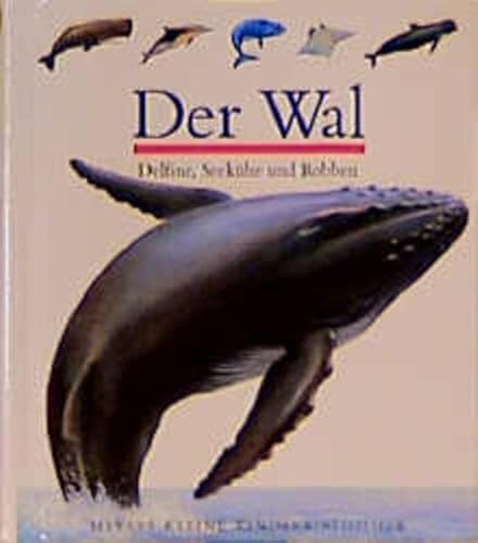 Der Wal: und andere Meerestiere (Meyers kleine Kinderbibliothek)