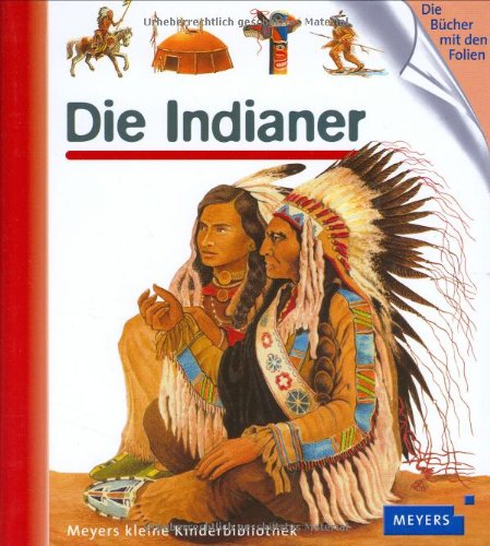 Stock image for Meyers Kleine Kinderbibliothek: Die Indianer for sale by Ammareal