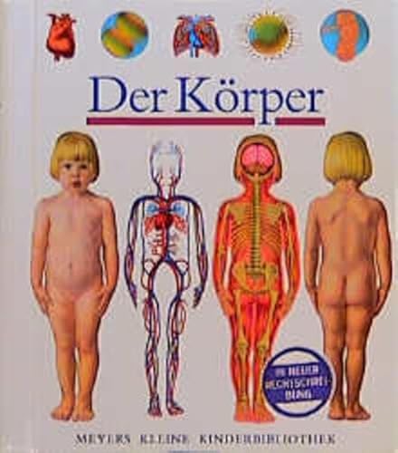 9783411096619: Meyers Kleine Kinderbibliothek: Der Koerper