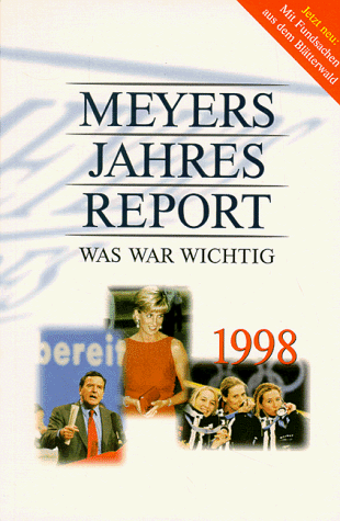 Meyers Jahresreport 1998 - Lexikonredaktion [Hrsg.]:, Meyers