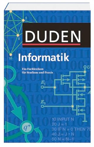Stock image for Duden. Informatik. Ein Fachlexikon fr Studium und Praxis. for sale by medimops