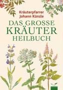 Stock image for Das grosse Kruterheilbuch: Ratgeber fr gesunde und kranke Tage nach der giftfreien Heilmethode und den Originalrezepten [Gebundene Ausgabe] von Johann Knzle Pflanzenheilkunde Gesundheit Wirkstoffe Heilpflanzen Krankenpflege Diten Sammeln Trocknen Aufbewahren Heilkruter Psychologie Ernhrung Dit Fasten Heilkraut Das groe Kruterheilbuch Johann Kuenzle for sale by BUCHSERVICE / ANTIQUARIAT Lars Lutzer